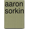 Aaron Sorkin door Ronald Cohn