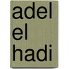 Adel El Hadi by Nethanel Willy