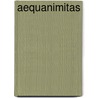 Aequanimitas by William Osler