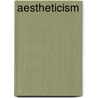 Aestheticism door Ronald Cohn