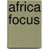 Africa Focus