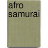 Afro Samurai by Jesse Russell