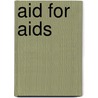 Aid For Aids by Ronald Cohn