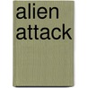 Alien Attack door Jack D. Clifford