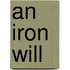 An Iron Will