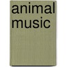 Animal Music door Julia Donaldson