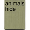 Animals Hide door Patricia Brennan