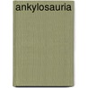 Ankylosauria door Ronald Cohn