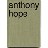 Anthony Hope by Ronald Cohn