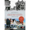 Around Hayes by Philip T. Sherwood