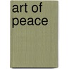 Art of Peace door Morihei Ueshiba