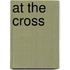 At The Cross