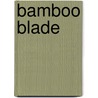 Bamboo Blade door Masahiro Totsuka