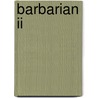 Barbarian Ii door Ronald Cohn