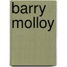Barry Molloy door Adam Cornelius Bert