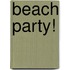 Beach Party!