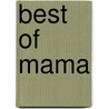 Best of Mama door Christine Nöstlinger