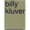 Billy Kluver door Ronald Cohn