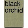 Black Orchid door Neil Gaiman