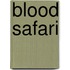 Blood Safari