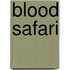 Blood Safari