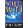 Blue Horizon door Wilber Smith