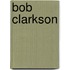 Bob Clarkson