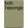 Bob L'Eponge door Source Wikipedia