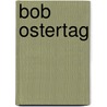 Bob Ostertag door Ronald Cohn