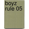 Boyz Rule 05 door Phil Kettle