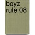 Boyz Rule 08