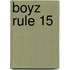 Boyz Rule 15