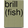 Brill (fish) door Ronald Cohn