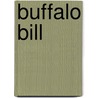 Buffalo Bill door Helen Cody Wetmore