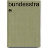 Bundesstra E by Quelle Wikipedia