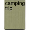 Camping Trip door Deborah Chancellor