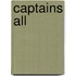 Captains All