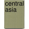 Central Asia door Frederic P. Miller