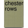 Chester Rows door Ronald Cohn
