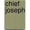 Chief Joseph door Rachel A. Koestler-Grack