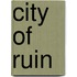 City Of Ruin