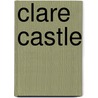 Clare Castle door Ronald Cohn