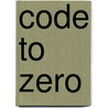 Code To Zero by Ken Follett