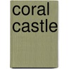 Coral Castle door Ronald Cohn