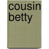 Cousin Betty door James Waring