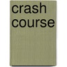 Crash Course by Olivia Van Bergen