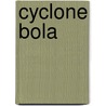 Cyclone Bola door Ronald Cohn