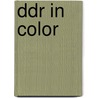 Ddr In Color door Klaus Morgenstern