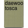 Daewoo Tosca door Ronald Cohn