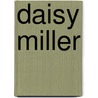 Daisy Miller by Henry James